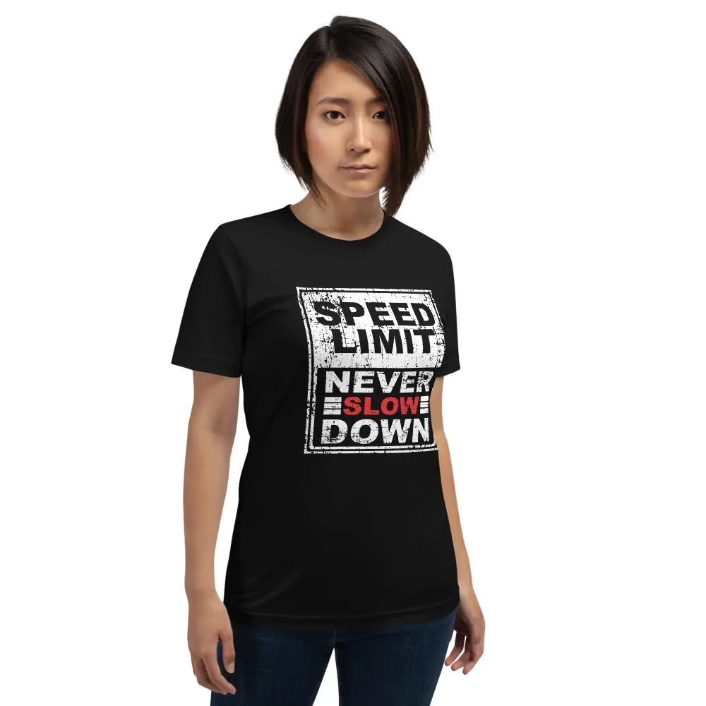 Speed Limit- Never Slow Down - Grunge Effect T-shirt & Hoodie